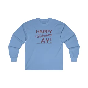 Happy Valentine's Ay You'll Get The D Later Long Sleeve Tee