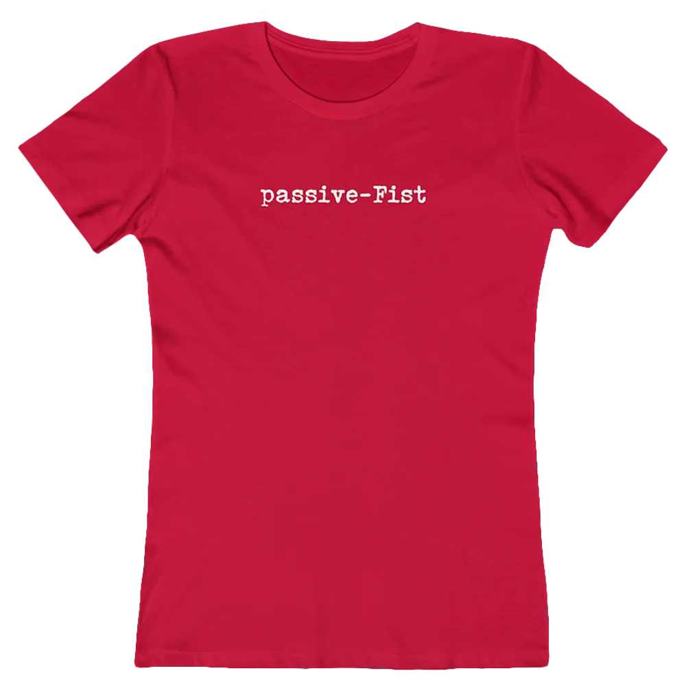 Passive-Fist Women's Tee